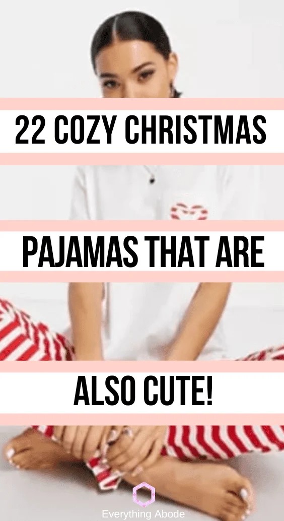 22 Cozy Christmas Pajamas That Are Also Cute!