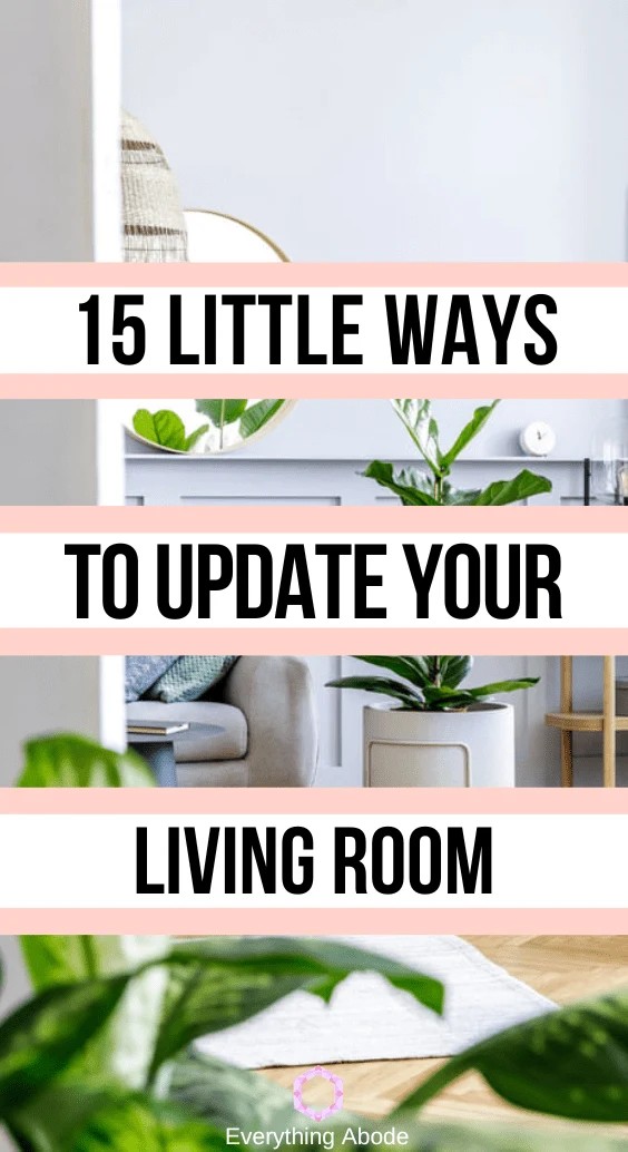 15 Little Ways To Update Your Living Room (On A Fixed Budget)