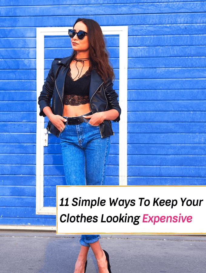 11 Simple Ways To Make Your Clothes Look Sharp & Expensive