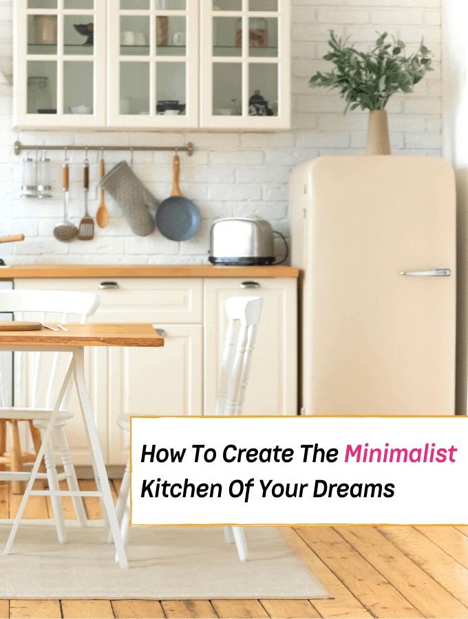 How To Create A Minimalist Kitchen To Save Space